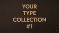 Qty 3 - YOUR TYPE COLLECTION 1